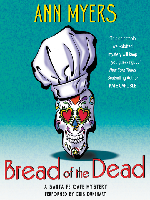 Title details for Bread of the Dead by Ann Myers - Available